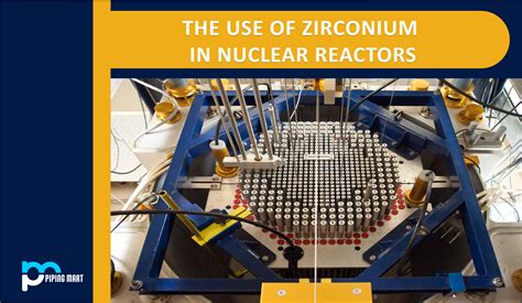  Zirconium – A Marvelous Material for Nuclear Reactors and Aerospace Applications!